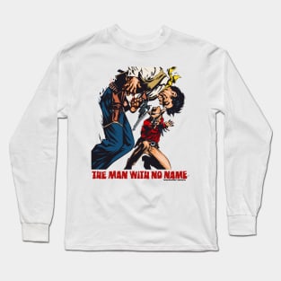 The Man With No Name Long Sleeve T-Shirt